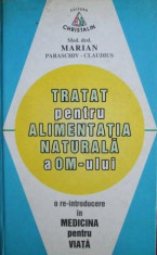 Tratat pentru alimentatia naturala a omului - Marian Paraschiv Claudius foto