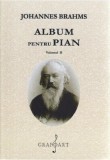 Album pentru pian. Volumul II | Johannes Brahms