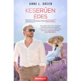 Keserűen &eacute;des - Anne L. Green