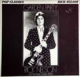 Vinil Rick Nelson &amp; The Stone Canyon Band &lrm;&ndash; Garden Party (-VG), Rock