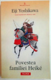 POVESTEA FAMILIEI HEIKE de EIJI YOSHIKAWA , 2011