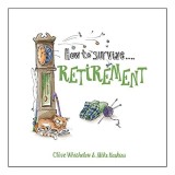 How to survive retirement