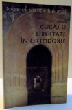 DESPRE CURAJ SI LIBERTATE IN ORTODOXIE , 2002