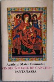 Cărticică religioasă Acatistul Maicii Domnului vindecătoare de camcer Pantanassa