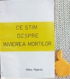 Petru Popovici - Ce stim despre invierea mortilor
