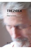 Trezirea sau Viata nu moare - Charles Coutarel