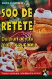Cumpara ieftin 500 de retete. Dulciuri pentru toate buzunarele - 2002 - Maria Dumitrescu (AF131)