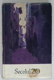SECOLUL 20 .REVISTA DE LITERATURA UNIVERSALA , DIN SUMAR : JAMES JOYCE , JEAN GIONO , GETA BRATESCU , ETC . , NR. 6 , 1968