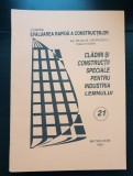 Clădiri și construcții speciale pentru industria lemnului - Niculae Georgescu, Doina Stroian (colecția EVALUAREA RAPIDĂ A CONSTRUCȚIILOR - 21)