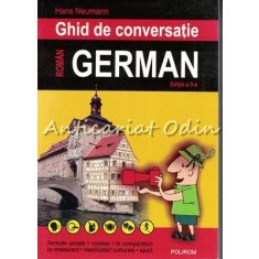 Ghid De Conversatie German-Roman - Hans Neumann