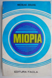 Cumpara ieftin Miopia &ndash; Nicolae Zolog
