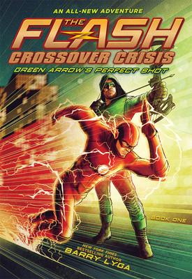 The Flash: Green Arrow&amp;#039;s Perfect Shot (Crossover Crisis #1) foto