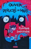 Oliver și perucile-de-mare - Philip Reeve, Sarah McIntyre - 2019 - Sarah Mcintyre (H440)