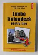LIMBA FINLANDEZA PENTRU TINE - MANUAL DE CONVERSATIE de MOLNAR BODROGI ENIKO si PALI EVA ILDIKO , 2003