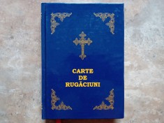 CARTE DE RUGACIUNI , EDITIA A II - A COMPLETATA , 2009
