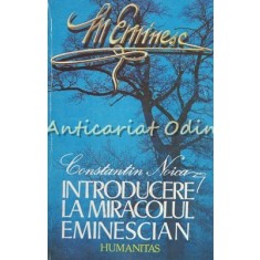 Introducere La Miracolul Eminescian - Constantin Noica
