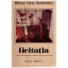 Mircea Horia Simionescu - Licitatia - roman - 116452