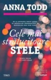 Cumpara ieftin Cele mai stralucitoare stele/Anna Todd, Trei