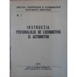 INSTRUCTIA PERSONALULUI DE LOCOMOTIVA SI AUTOMOTOR-COLECTIV-235193