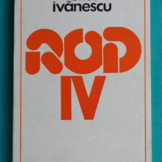 Cezar Ivanescu – Rod IV ( prima editie )