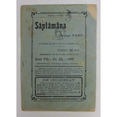 SAPTAMANA , REVISTA , APARE MIERCURI SI SAMBATA , ANUL VII , NO. 66 , 1907