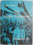O zi din istoria Transilvaniei (1 decembrie 1918) &ndash; Vasile Netea