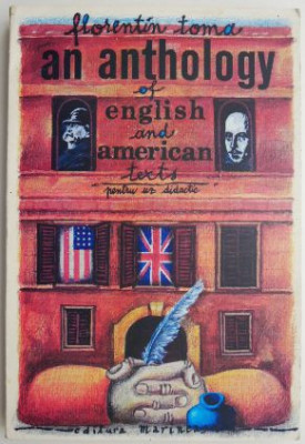 An Anthology of English and American texts (Pentru uz didactic) &amp;ndash; Florentin Toma foto