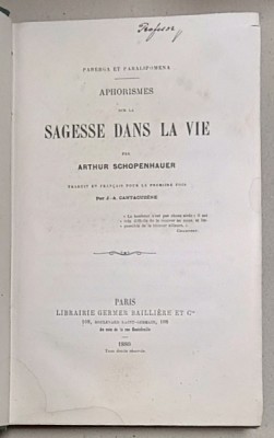 APHORISMES SUR LA SAGESSE DANS LA VIE par ARTHUR SCHOPENHAUER , traduit ..par J. - A. CANTACUZENE , 1880 foto