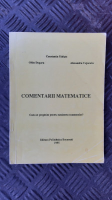 COMENTARII MATEMATICE - CUM NE PREGATIM PENTRU SUSTINEREA EXAMENELOR foto