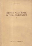 N. Teodorescu - Metode vectoriale in fizica matematica, volumul 2