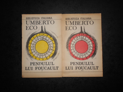 UMBERTO ECO - PENDULUL LUI FOUCAULT 2 volume (1991, Editura Pontica) foto