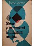 Ileana Verzea - Byron si byronismul in literatura romana (Editia: 1977)
