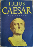 Iulius Caesar - Rex Warner