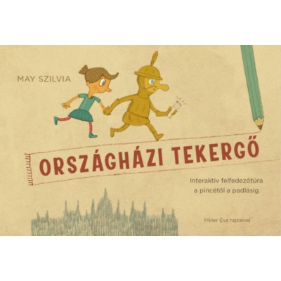 Orsz&amp;aacute;gh&amp;aacute;zi tekergő (foglalkoztat&amp;oacute; f&amp;uuml;zet) - May Szilvia foto