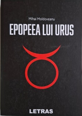 Epopeea lui Urus &amp;ndash; Mihai Moldoveanu foto