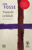 Numele celalalt Septologie I-II Jon Fosse Roman Tradus in Romana Nominalizat Booker Prize 2020