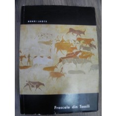 FRESCELE DIN TASSILI de HENRI LHOTE , 1966