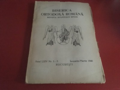 BOR/ REVISTA SF. SINOD NR.1-3 IAN.-MARTIE 1946 ARTICOLE DE SIMION MEHEDINTI, PREOTII PETRE VINTILESCU, IOAN COMAN, D. FECIORU SI ALTII foto