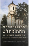 Manastirea Capriana cu schitul Condrita - Andrei Esanu, Postica Gheorghe