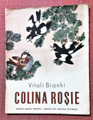 Colina rosie. Ilustratii Evgheni Cearusin. Ed Ion Creanga, 1983 - Vitali Bianki foto