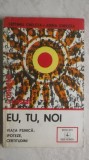 Septimiu Chelcea, Adina Chelcea - EU, TU, NOI. Viata psihica., 1983, Albatros