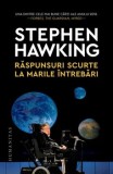 Cumpara ieftin Raspunsuri scurte la marile intrebari/Stephen Hawking