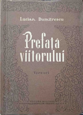 PREFATA VIITORULUI. VERSURI-LUCIAN DUMITRESCU foto