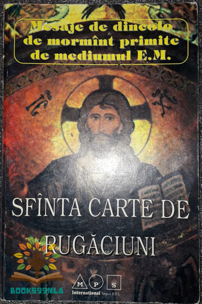 Mesaje de dincolo de mormant primite de mediumul E.M. Sfanta Carte de  Rugaciuni | Okazii.ro