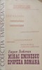 Mihai Eminescu Epopeea Romana - Eugen Todoran, Editura Junimea 1981, Colectia Eminesciana, Biografii, Carte veche