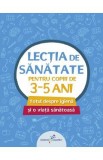 Lectia de sanatate pentru copiii de 3-5 ani