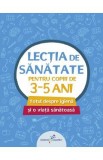 Lectia de sanatate pentru copiii de 3-5 ani