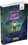 Baiatul barca si bestia - Editura Gama