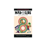I'm 8, It's Great Mad Libs: World's Greatest Word Game