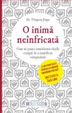 O inima neinfricata. Cum ne poate transforma vietile curajul de a manifesta compasiune - Litera